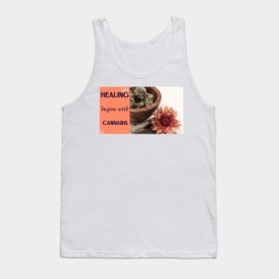 healing begins with cannabis Tank Top